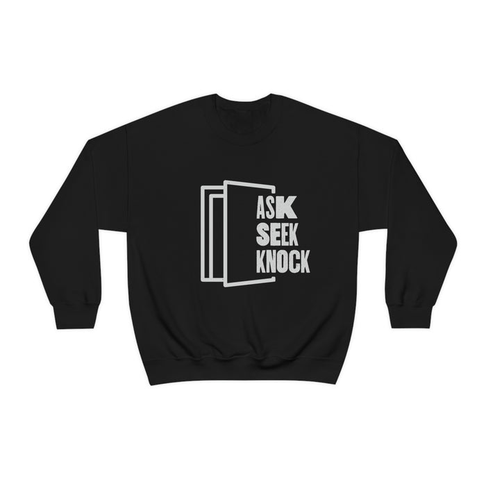 Ask. Seek. Knock. Unisex Sweatshirt
