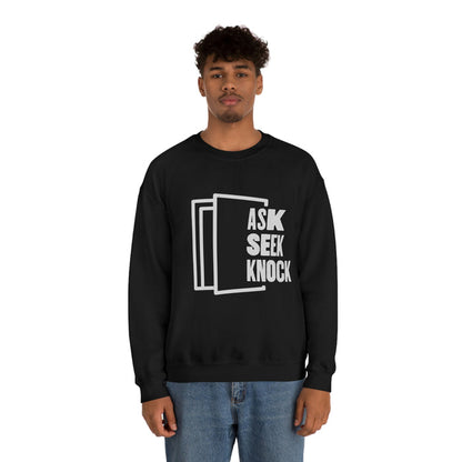 Ask. Seek. Knock. Unisex Sweatshirt