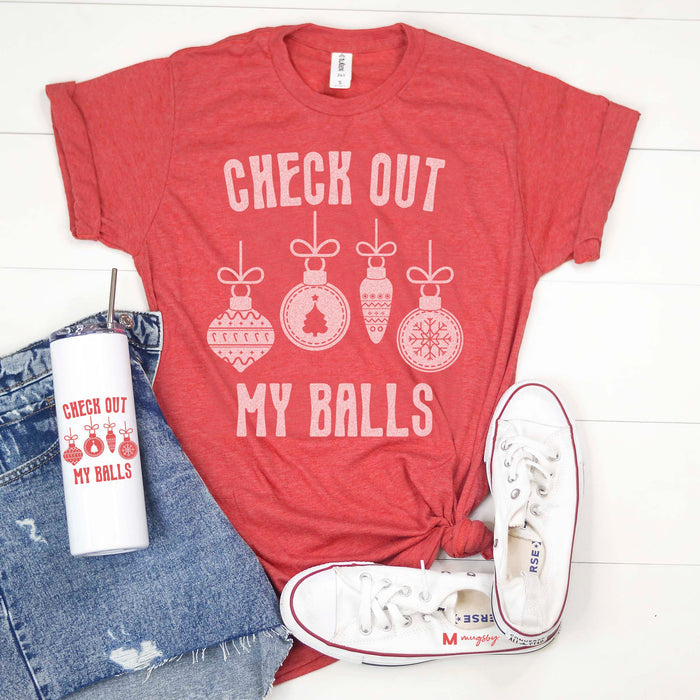 Check Out My Balls Christmas Shirt