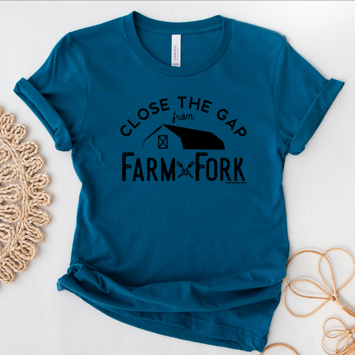 Close The Gap From Farm To Fork – Bella Canvas T-Shirt