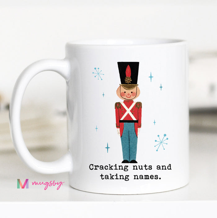 Cracking Nuts and Taking Names Christmas Mug