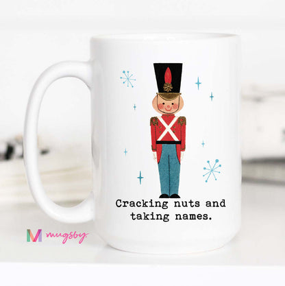 Cracking Nuts and Taking Names Christmas Mug