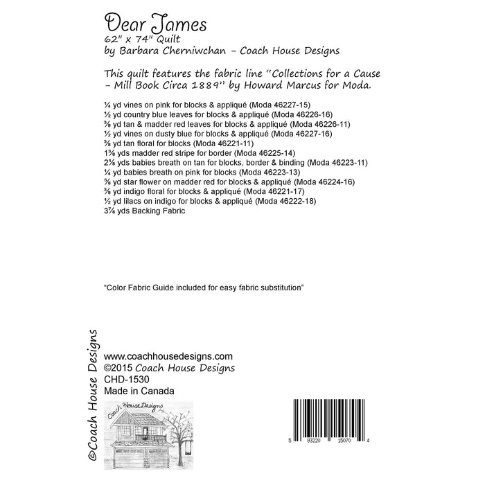 This page contains information about a lap quilt sewing pattern titled Dear James' by Coach House Designs. It includes specifications and yardage requirements from the fabric collection 'Collections from a Cause -Mill Book Circa 1889' by Marcus for Moda.