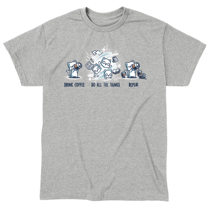 Classic Cotton T-shirt_TeeTurtle Drink Coffee. Do All The Things. Repeat. heather gray t-shirt featuring three cats illustrating a daily schedule. The text reads "Drink Coffee," "Do All the Things," and "Repeat," with activities like drinking coffee and managing tasks.