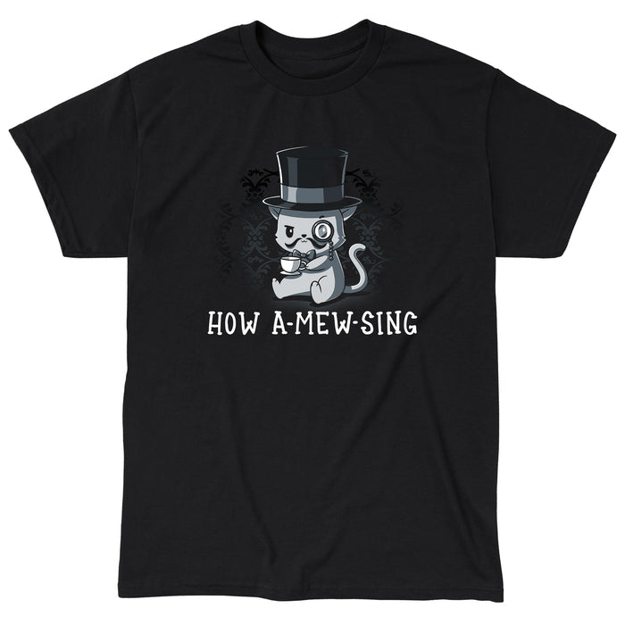 Classic Cotton T-shirt_TeeTurtle black How a Mew Sing featuring an illustration of a cat wearing a top hat and monocle, holding a teacup, with the text "HOW A-MEW-SING" below.