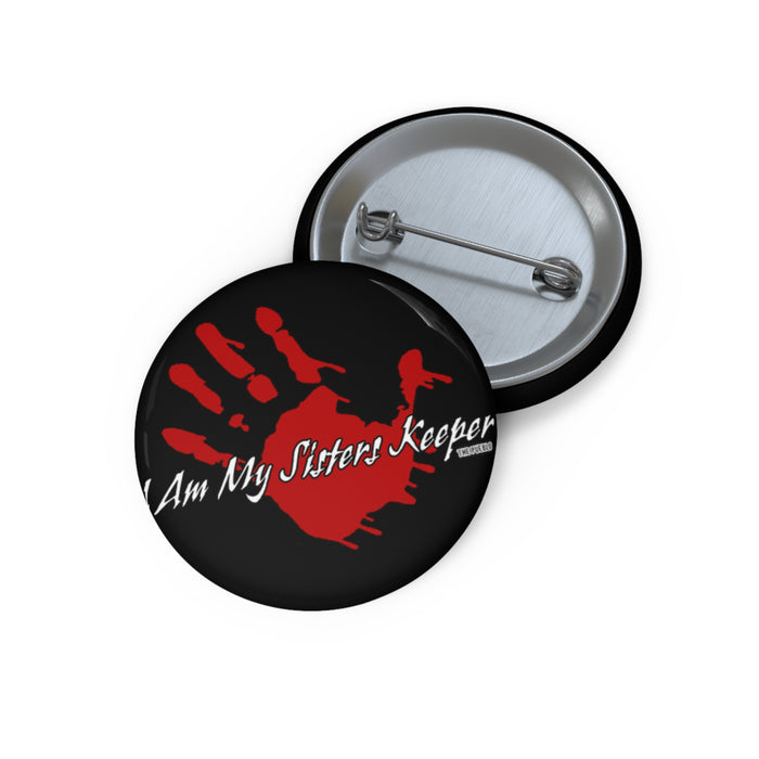 I Am My Sisters Keeper Button
