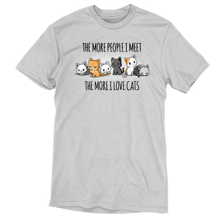 Premium Cotton T-shirt_Teeturtle I Love Cats silver gray t-shirt featuring an illustration of six cats sitting in a row with the text "The more people I meet, the more I love cats."