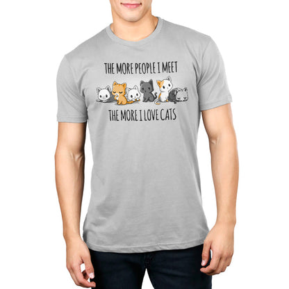 Premium Cotton T-shirt_Teeturtle I Love Cats silver gray t-shirt featuring an illustration of six cats sitting in a row with the text "The more people I meet, the more I love cats."