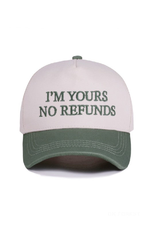 "I'm Yours No Refunds" Cap-Forest Green-Cute-Trendy-Shop-Womens-Boutique-Clothing-Store