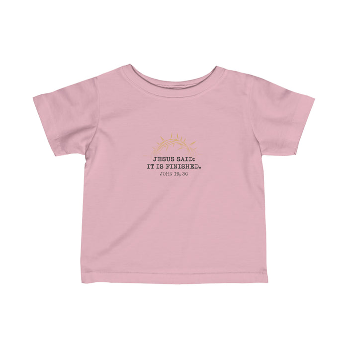 It Is Finished Toddler Shirt