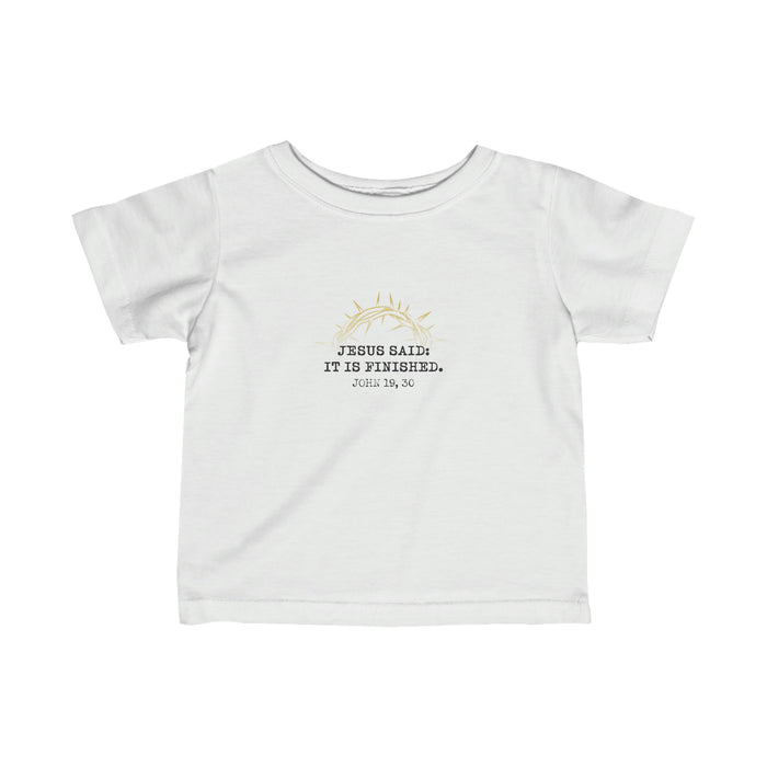It Is Finished Toddler Shirt