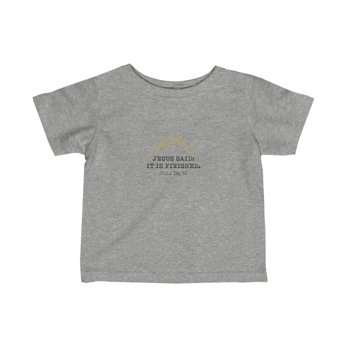 It Is Finished Toddler Shirt