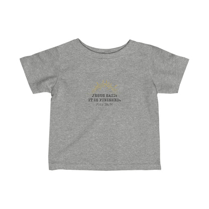 It Is Finished Toddler Shirt
