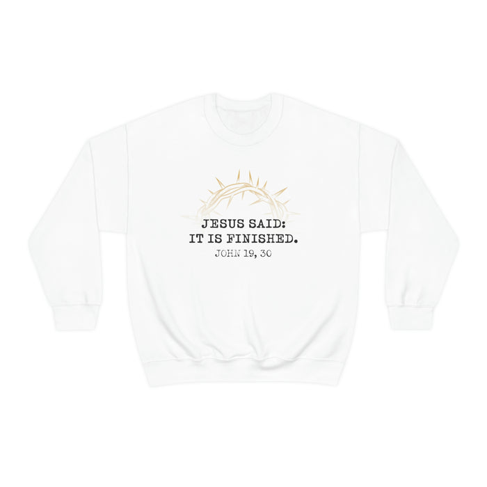 It Is Finished Unisex Sweater