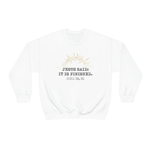 It Is Finished Unisex Sweater