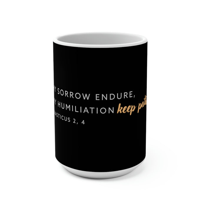 Keep Patience Coffee Mug 15oz