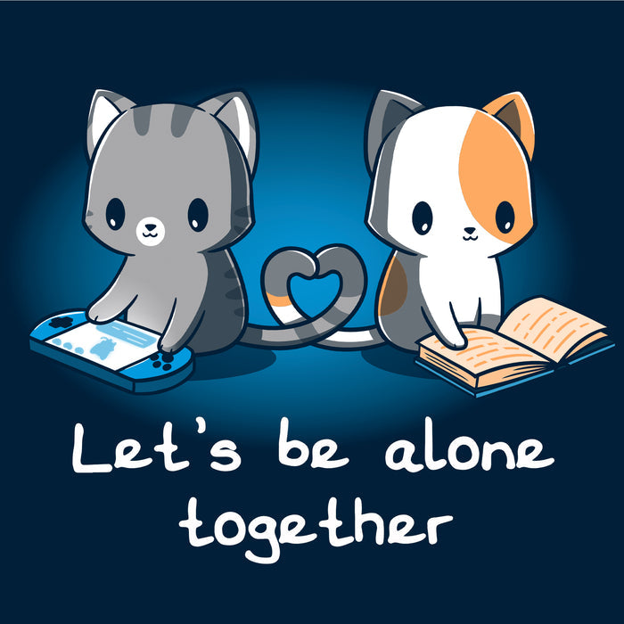Long Sleeve T-shirt_TeeTurtle navy blue Lets Be Alone Together featuring two cartoon cats, one gray playing a handheld game and the other orange and white reading a book, sit with their tails forming a heart shape. The text reads, "Let's Be Alone Together".