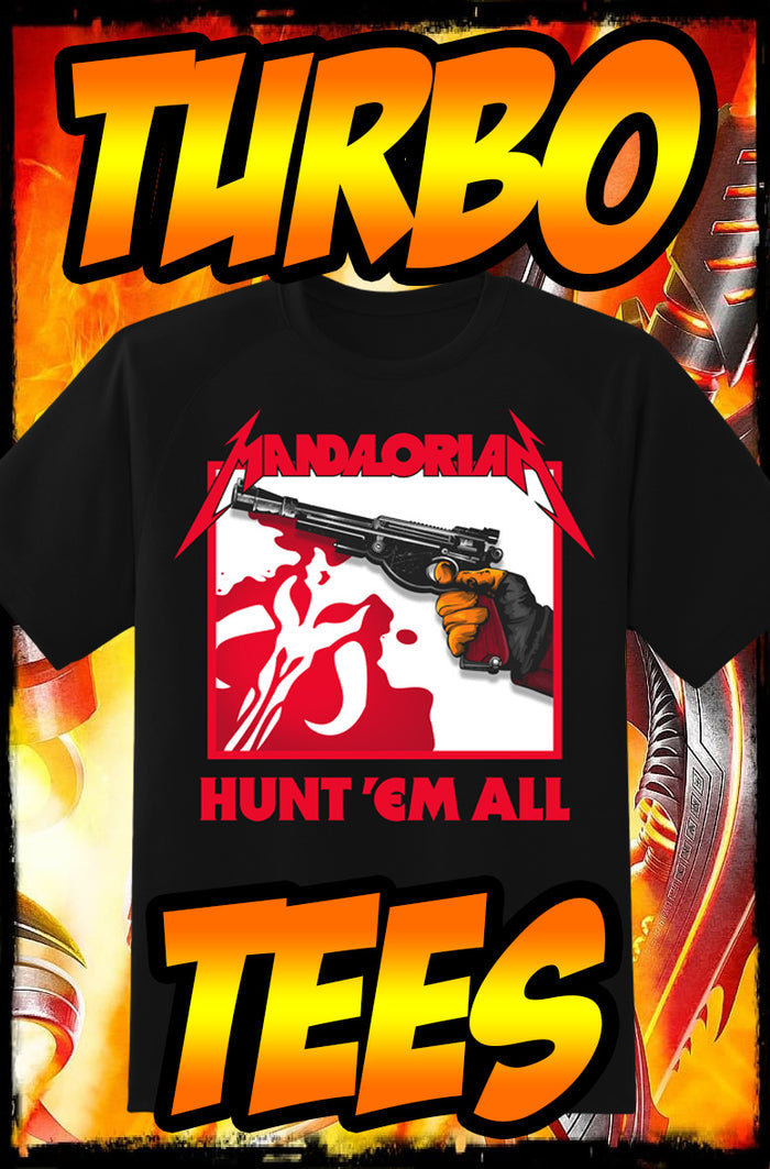 MANDALORIAN - HUNT - HEAVY METAL TURBO TEE!