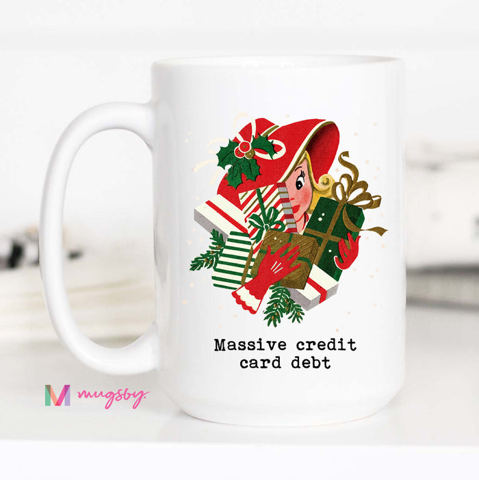 Massive Credit Card Debt Christmas Mug