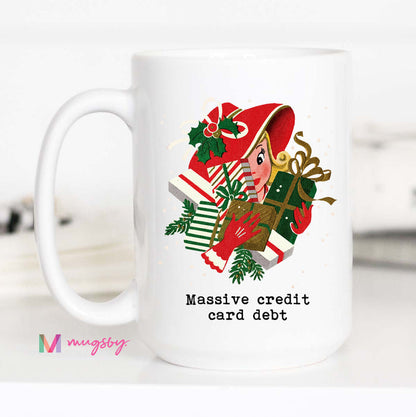 Massive Credit Card Debt Christmas Mug