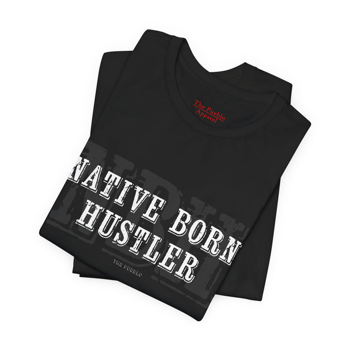 Native Born Hustler Tee