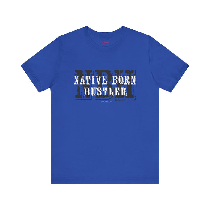 Native Born Hustler Tee