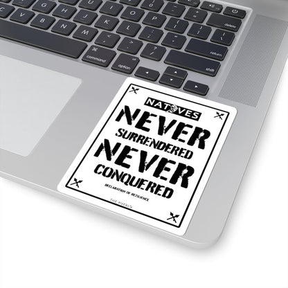 Natives Never Sticker