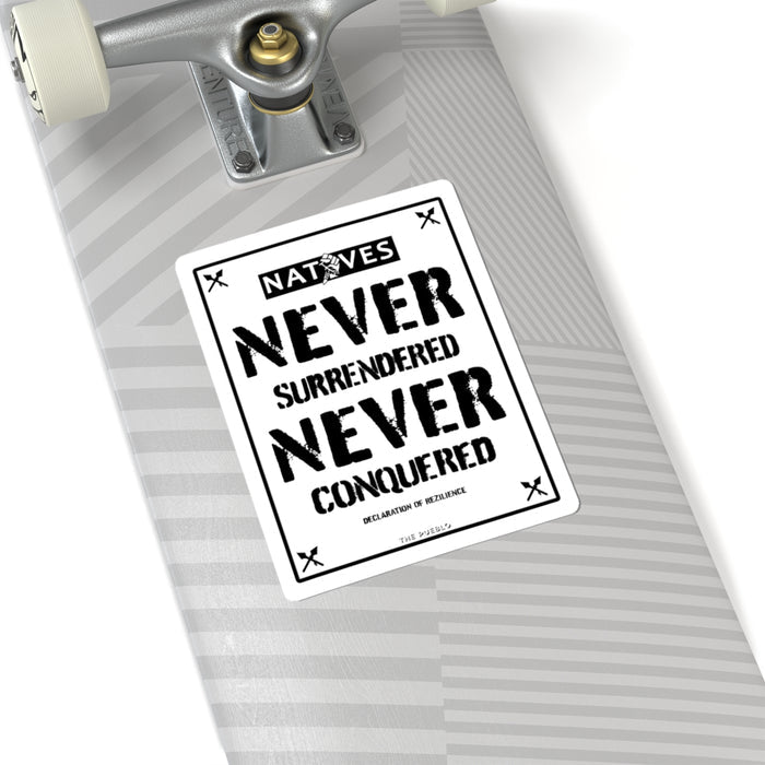 Natives Never Sticker