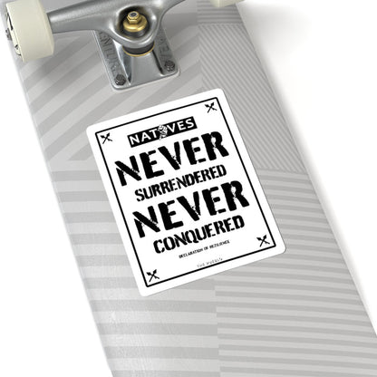 Natives Never Sticker