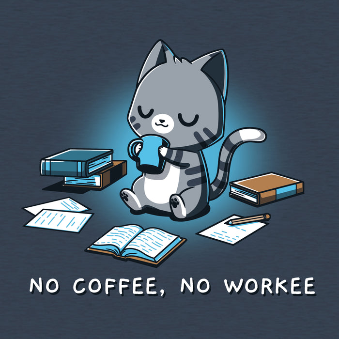 Classic Cotton T-shirt_TeeTurtle heather navy No Coffee, No Workee apparel featuring gray cat with eyes closed sipping from coffee mug. Books and papers lay around it. Caption below reads, "no coffee, no workee".