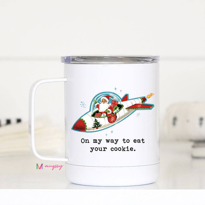 On My Way To Eat Your Cookie Travel Cup