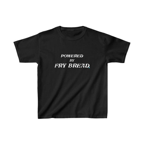 Powered By Fry Bread Kids Tee