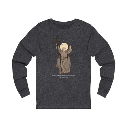 Saint Junipero Serra Unisex Long Sleeve
