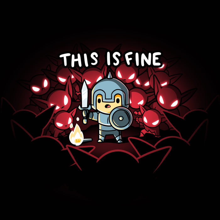 Premium Cotton T-shirt_Teeturtle This is Fine black t-shirt featuring a knight in armor standing with a sword and shield next to a small fire, surrounded by red-eyed creatures. Text above reads "THIS IS FINE."