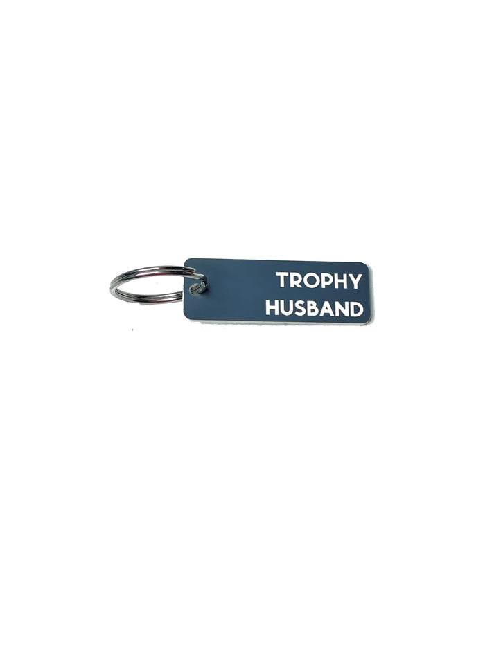 Trophy Husband - Acrylic Key Tag