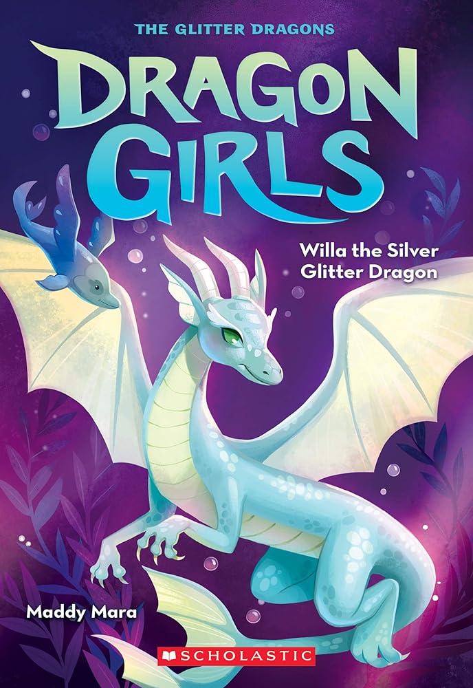 Willa the Silver Glitter Dragon (Dragon Girls #2) cover image