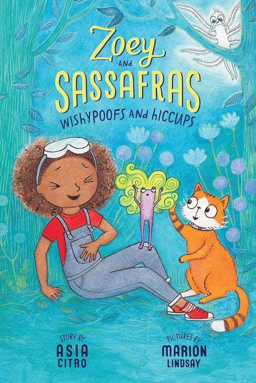 Wishypoofs and Hiccups: Zoey and Sassafras #9 cover image