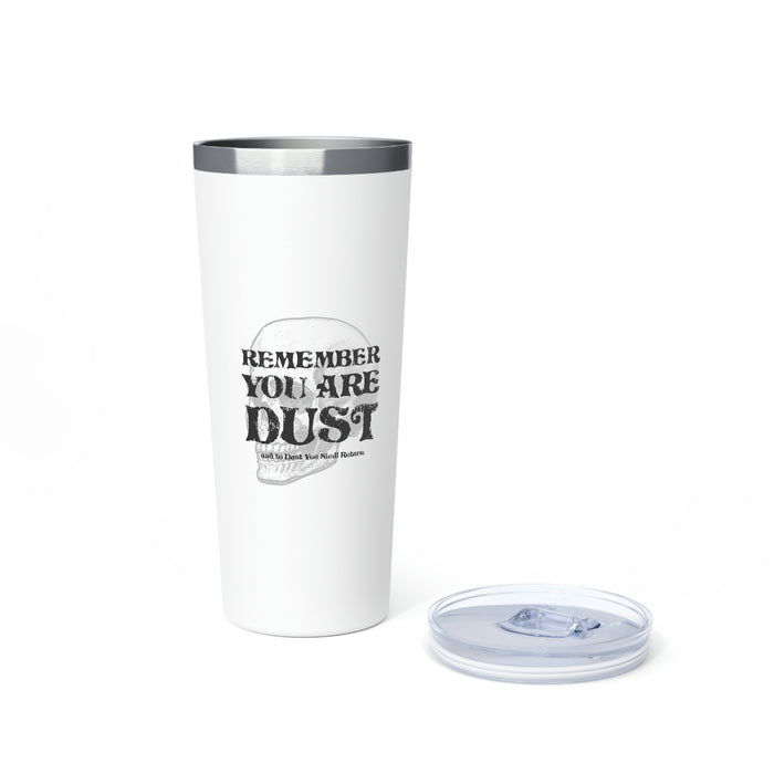 You Are Dust Copper Vacuum Insulated Tumbler